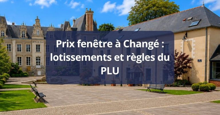Prix fenêtre Changé lotissements et règles du PLU
